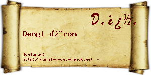 Dengl Áron névjegykártya